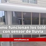 como funcionan los toldos automaticos con sensor de lluvia