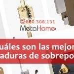 cuales-son-las-mejores-cerraduras-de-sobreponer
