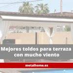 Mejores toldos para terraza con mucho viento