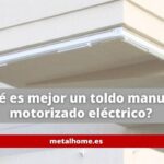que-es-mejor-un-toldo-manual-o-motorizado-electrico