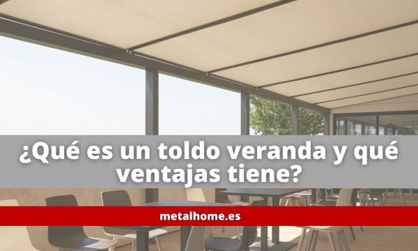 que-es-un-toldo-veranda-y-que-ventajas-tiene
