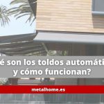 Qué son los toldos automáticos y cómo funcionan