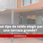 que-tipo-de-toldo-elegir-para-una-terraza-grande