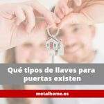 Qué tipos de llaves para puertas existen