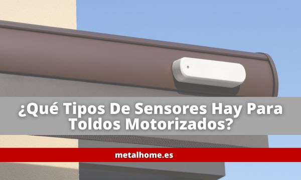 tipos-de-sensores-para-toldos-motorizados-electricos-automaticos
