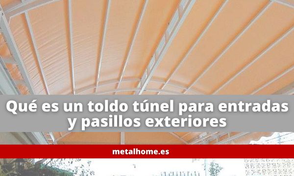 toldos túnel que son usos y ventajas para entradas y pasillos exteriores toldos-tunel-que-son-usos-y-ventajas-para-entradas-y-pasillos-exteriores