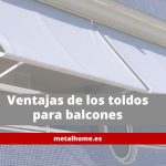 ventajas-de-los-toldos-para-balcones-y-su-instalacion