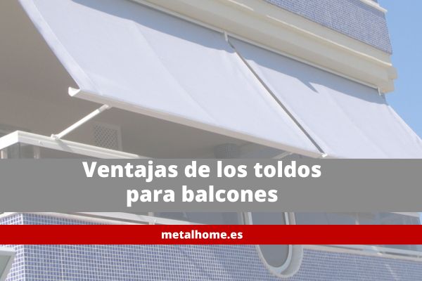 Ventajas de los toldos para balcones y su instalación